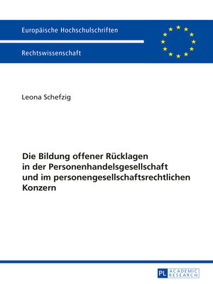 cover image of Die Bildung offener Ruecklagen in der Personenhandelsgesellschaft und im personengesellschaftsrechtlichen Konzern